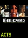 Inspired by ... the Bible Experience (MP3): Acts